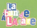 la-bande-a-lazare