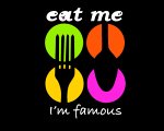 eat-me-i-m-famous